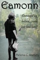 Eamonn: Damaged by hatred, could love heal him 1496196708 Book Cover