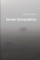Seven Generations 0578159996 Book Cover