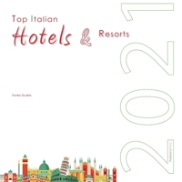 Top Italian Hotels & Resorts 2021 1908310626 Book Cover