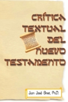 Crítica Textual Del Nuevo Testamento (Spanish Edition) B0CJ32W1SY Book Cover