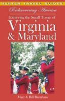 Rediscovering America: Exploring the Small Towns of Virginia & Maryland 1588433196 Book Cover