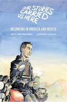 Belonging in America and Mexico 1949523209 Book Cover
