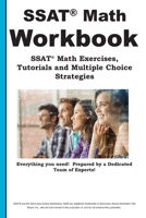 SSAT Math Workbook! SSAT Math Exercises, Tutorials & Multiple Choice Strategies 1772451479 Book Cover