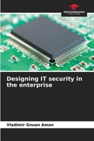 Designing IT security in the enterprise 6205978504 Book Cover
