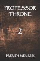 Professor Throne 2: The Rise of Protectors B09M7GLTFC Book Cover