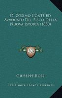 Di Zosimo Conte Ed Avvocato Del Fisco Della Nuova Istoria (1850) 1160858446 Book Cover