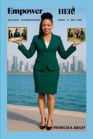 Empower Her B0FL1RT1G3 Book Cover