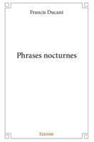 Phrases nocturnes (French Edition) 2414281332 Book Cover