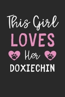 This Girl Loves Her DoxieChin: Lined Journal, 120 Pages, 6 x 9, Funny DoxieChin Gift Idea, Black Matte Finish (This Girl Loves Her DoxieChin Journal) 1673619622 Book Cover