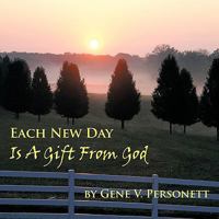 EACH NEW DAY IS A GIFT FROM GOD 1449020704 Book Cover