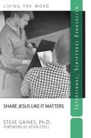 Share Jesus Like It Matters 1523318554 Book Cover