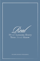 Real: 50 Life Lessons Every Teen Should Know B0FDGZRSVC Book Cover