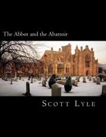 The Abbot and the Abattoir 1722102446 Book Cover