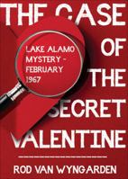 The Case of the Secret Valentine 1625108702 Book Cover