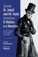 Quando Dr. Jekyll and Mr. Hyde encontram O Médico e o Monst 6589575622 Book Cover