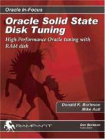 Oracle Solid State Disk Tuning: High Performance Oracle Tuning with RAM Disk 0974448656 Book Cover