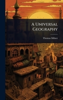 A Universal Geography. Revised by K. Johnston 102448811X Book Cover