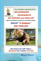 Diabetes is Cured... Yes and Easy: Blood Group O Diabetic 1312424435 Book Cover