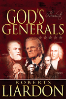 God's Generals: The Revivalists 1603740252 Book Cover