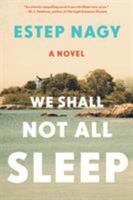 We Shall Not All Sleep 1632868415 Book Cover