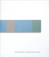 Brice Marden: Ru Ware, Marbles, Polke 1880146673 Book Cover