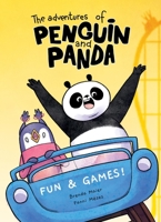 Fun and Games! the Adventures of Penguin and Panda: Graphic Novel (2) Volume 1 1958325074 Book Cover