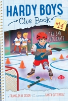 The Bad Luck Skate 1534460217 Book Cover