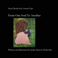 Story Books for Grown-Ups From One Soul To Another 1069023612 Book Cover