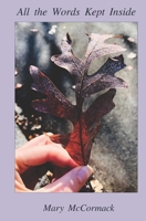 All the Words Kept Inside 0998172049 Book Cover