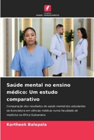 Saúde mental no ensino médico: Um estudo comparativo (Portuguese Edition) 6207678613 Book Cover