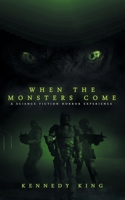 When the Monsters Come 169738563X Book Cover