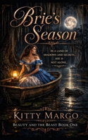 Brie's Season: If you can't take the heat... B0898X2NT6 Book Cover
