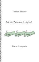 Auf die Patienten fertig los!: Tatort Arztpraxis 3842364946 Book Cover