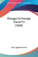 Passages In Foreign Travel V2 1164930036 Book Cover