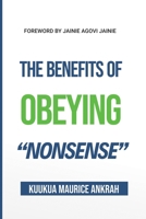 The Benefits of Obeying 'Nonsense' B0CNRHQ75K Book Cover