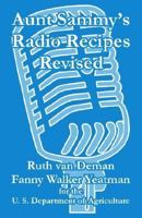 Aunt Sammy's Radio Recipes Revised 141010379X Book Cover