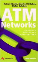 ATM Networks, Third Edition: Concepts Protocols Applications (3rd Edition) 0201178176 Book Cover