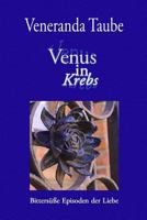Venus in Krebs: Bittersuesse Episoden Der Liebe 1499705522 Book Cover