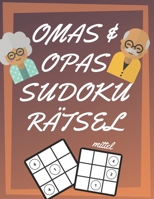 Omas und Opas Sudoku R�tsel: 200 Seiten mit mittelschwer Sudoku inklusive L�sungen und Gro�druck - Ged�chtnistraining f�r Senioren - Perfekte Geschenkidee f�r Gro�eltern 1671195108 Book Cover
