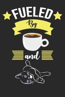 Fueld By Coffee and Cats NoteBook: Cat and a Coffee Cup Lined Journal | Notebook Or Notepad Composition For Women and Men | Coffee and Cats Addicts (Lined, 6" x 9”) 120 Pages 1672048427 Book Cover