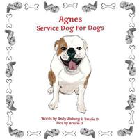 Agnes Service Dog For Dogs 0984625739 Book Cover