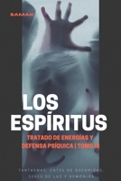 Tratado de energías y defensa psíquica, tomo III: Los espíritus 6072936202 Book Cover