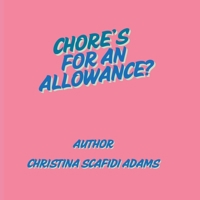 Chores for an Allowance? B0DXVS5FJV Book Cover