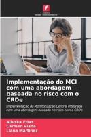 Implementação do MCI com uma abordagem baseada no risco com o CRDe 6207430565 Book Cover