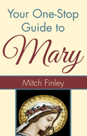 Your One-Stop Guide to Mary (Your One-Stop Guides) 1498232000 Book Cover