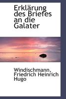 Erklärung des Briefes an die Galater 1110723504 Book Cover