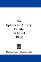 The Sphinx in Aubrey Parish 1358636389 Book Cover