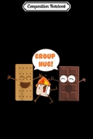 Composition Notebook: Group Hug Funny Smores Chocolate Marshmallow Camping Journal/Notebook Blank Lined Ruled 6x9 100 Pages 1709880570 Book Cover