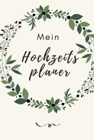 MEIN HOCHZEITSPLANER: A5 Hochzeitsplaner PUNKTIERT Geschenkidee zur Verlobung | für zukünftige Bräute und Bräutigame | Hochzeitsvorbereitung | Notizbuch | Verlobungsgeschenk (German Edition) 1693143135 Book Cover