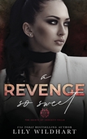 A Revenge so Sweet 1915473381 Book Cover